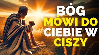 Znaki, że Bóg cicho do ciebie przemawia