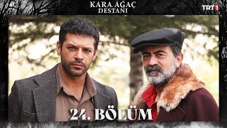 Kara Ağaç Destanı 24. Bölüm @trt1