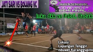 INKA DKK VS BADAK FEBRI || SEMI FINAL FP 27 CUP KARANGGUPITO