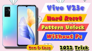 How To Hard Reset Vivo V23e 5g pattern pin unlock without pc