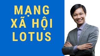 Sử dụng Mạng xã hội Lotus, mạng xã hội của người Việt