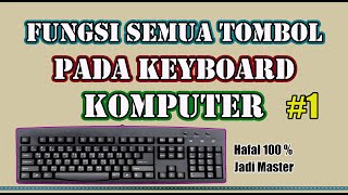 Fungsi Tombol Pada Keyboard Komputer  #1