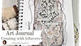 Creating with leftovers a.k.a treasures - Less Perfection & More Authenticity