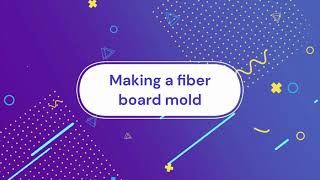 Making a Fiber Mold