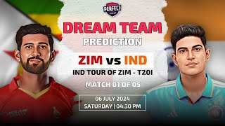 ZIMBABWE vs INDIA Dream11 Prediction | India tour of Zimbabwe | ZIM vs IND