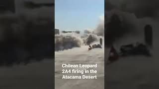 Chilean Leopard 2A4 firing it’s 120mm L44 smoothbore main gun in the Atacama Desert.