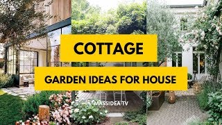 70+ Relaxing Cottage Garden Design Ideas for Your House