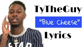 TyTheGuy - Blue Cheese (Snippet Lyric Screen Read)