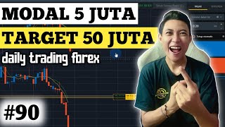 LANJUT TRADING MODAL 5 JUTA TARGET 50 JUTA (#90)