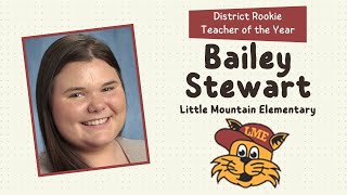 Bailey Stewart - District Rookie Teacher of the Year