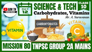 Science & Tech | Class - 10 | Science & Tech | Carbohydrates, Vitamins | Mr. A. Saravanan