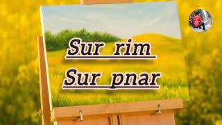 Sur rim sur pnar | old pnar song