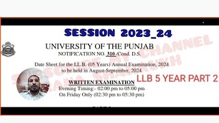 LLB 5 YEAR PART 2 DATE SHEET ANNUAL EXAM SESSION 2023_24 ?UNIVERSITY OF PUNJAB ! LAW STUDIES UPDATES