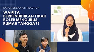 KATA MEREKA #2 || Wanita Berpendidikan Tidak Boleh Mengurus Rumah Tangga?