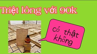 triệt lông với 90k_thành phần thiên nhiên 💯