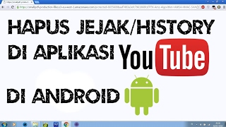 Cara Hapus Jejak/History Di Aplikasi Youtube Android