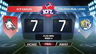 KFL U13 Mini Flag - ECP Eagles vs Colegio Real Lions