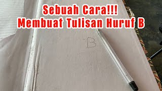 CARA MEMBUAT HURUF B BESAR