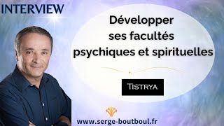 Développer ses facultés psychiques et spirituelles