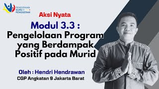 PGP Angkatan 9 Jakarta Barat HENDRI HENDRAWAN 3 3 Aksi Nyata