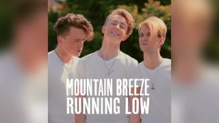 Mountain Breeze — Running Low [OFFICIAL AUDIO]