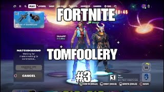 Fortnite: Tomfoolery #3