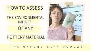 How to Assess the Environmental Impact of Any Pottery Material