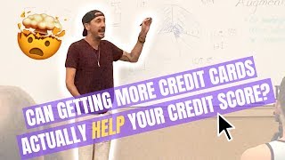 MYTH DEBUNKED | How Getting More Credit Cards can Actually HELP Your Credit Score (WITH A CATCH)