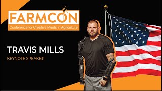 Farmcon : Keynote Speaker - Travis Mills