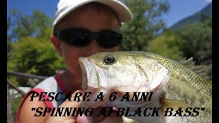 PESCARE A 6 ANNI "SPINNING AI BLACK BASS" BY VALENTINO UCCI