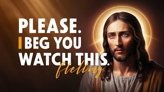 Jesus is begging you "please skip this"❤️ | God's message today | Jesus calls today's message