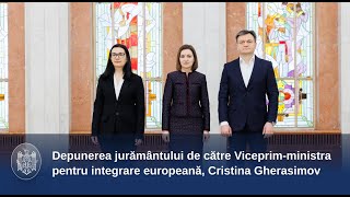 Depunerea jurământului de către Viceprim-ministra pentru integrare europeană, Cristina Gherasimov