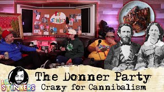 The Donner Party: Crazy for Cannibalism