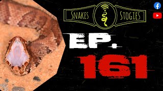 Snakes & Stogies Ep. 161