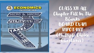 CLASS XII ECONOMICS || BOARD EXAM IMPOTANT FILL IN THE BLANKS (MCQ) (PART-1)