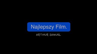 Arthur Samuel - Najlepszy Film [Official Video]