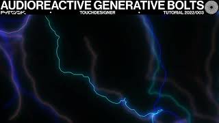 AUDIOREACTIVE GENERATIVE BOLTS - TOUCHDESIGNER TUTORIAL