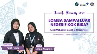 Jumat Sharing#54: 'Jadi Mahasiswa Aktif berprestasi' (Lomba Sampai Luar Negeri? Kok Bisa?)