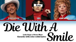 Lady Gaga, Bruno Mars - Die With A Smile Karaoke | Duet |you as a member