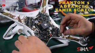 Phantom 3 Advanced Tamir Süreci ! EN #HIZLI VE EN #GÜVENİLİR TEKNİK SERVİS !!!!