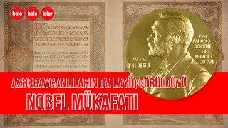 Nobel mükafatına hansı azərbaycanlılar namizəd olub?