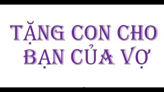 Tặng Con Cho Bạn - vẽ tranh trì