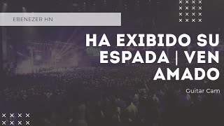 Ha Exibido Su Espada | Ven Amado Live 🎸