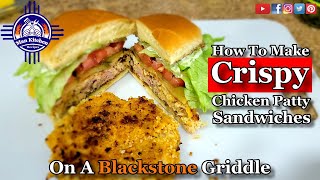 How To Make Chicken Patty Sandwiches From Leftover Chicken On A Blackstone Griddle