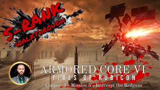 Armored Core 6 - S Rank Walkthrough - Chapter 4 / Mission 5 - Intercept the Redguns