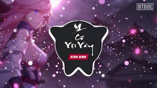 Cứ Vội Vàng ( Htrol Remix ) Rô Ti | Nhạc Edm Hot Tiktok Gây Nghiện 2021 Hay Nhất  | Nhạc Trẻ Remix