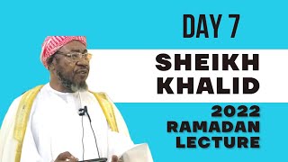 Day 7_ Ramadan Tafseer: Sheikh Muhammad Nuru Khalid