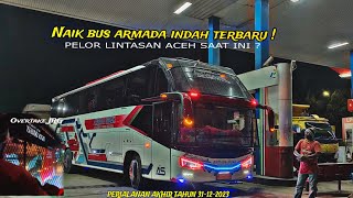 PERJALANAN AKHIR TAHUN DARI MEDAN TIBA AWAL TAHUN DI PROVINSI ACEH🔥 RECOMMENDED BUS NYA❗