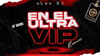 En El Ultra VIP Tamo' Tirando Facha | Versión Cumbia | ( 30 Grados Remix ) - aLee DJ ⭐