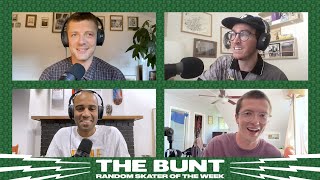 Random Skater of The Week | The Bunt | June 10, 2024 ft. Gifted Hater